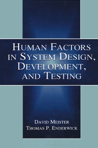 Human Factors in System Design, Development, and Testing (Human Factors and Ergonomics)
