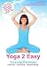 Yoga 2 Easy with Yolanda Pettinato