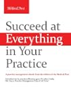 Succeed at Everything in Your Practice