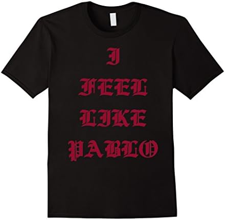 I Feel Like Pablo - THE LIFE OF PABLO - Male Large - Black