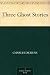Engl. Bücher : Three Ghost Stories