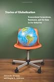 Stories of Globalization: Transnational Corporations, Resistance, and the State (Rural Studies)