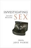 Investigating Sex