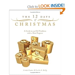 The Twelve Days of Christmas by Linda Coates and Leslie S. Kelly