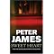 All of the PETER JAMES novels : In Order