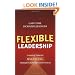 Flexible Leadership: Creating Value by Balancing Multiple Challenges and Choices