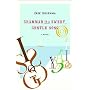 Grammar Is a Gentle, Sweet Song de Erik Orsenna