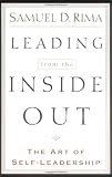 Leading from the Inside Out: The Art of Self-Leadership
