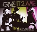 Give It 2 Me [CD 2]
