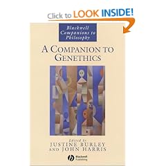 A Companion to Genethics (Blackwell Companions to Philosophy)