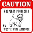 CAUTION: WESTIE PROTECTION dog warn sign