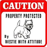 CAUTION: WESTIE PROTECTION dog warn sign