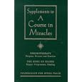 Supplements to A Course in Miracles by  Foundation for Inner Peace