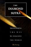 The Diamond Sutra: Transforming the Way We Perceive the World