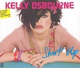 Shut Up [UK-Import] - Kelly Osbourne