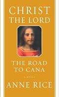 Christ the Lord: The Road to Cana (Christ the Lord)