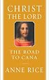 Christ the Lord: The Road to Cana (Christ the Lord)
