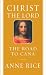 Christ the Lord: The Road to Cana (Christ the Lord)