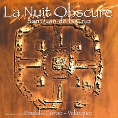 La Nuit obscure - San Juan de la Cruz