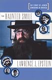 The Haunted Smile: The Story of Jewish Comedians in America