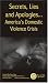 Secrets, Lies and Apologies:  America's Domestic Violence Crisis [VHS]