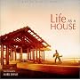 Life as a House