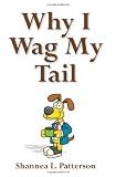 Why I Wag My Tail