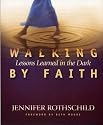 Walking by Faith: Lessons Learned in the Dark (Workbook)