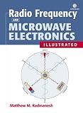 Radio Frequency and Microwave Electronics Illustrated (Prentice Hall Communications Engineering and Emerging Technologies Series)