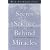 SECRET SCIENCE BEHIND MIRACLES