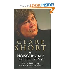 An Honourable Deception?: New Labour, Iraq, and the Misuse of Power