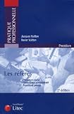 Les r�f�r�s : Proc�dure civile Contentieux administratif Proc�dure p�nale