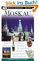 Vis a Vis, Moskau: Kreml. Museen. Caf�s. Ballett. Stadtplan. U-Bahn. Kathedralen. Wodka. Parks. Spazierg�nge. Architektur