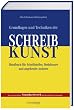 Grundlagen und Techniken der Schreibkunst. Handbuch f�r Schriftsteller, Redakteure und angehende Autoren