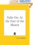 Talks On: At the Feet of the Master