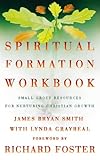 A spiritual formation workbook : small-group resources for nurturing Christian growth