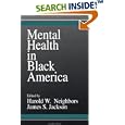 Mental Health in Black America by  Harold W. Neighbors and James S. Jackson
