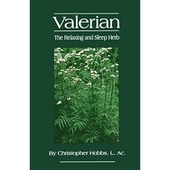 Valerian: Relaxing and Sleep Herb (The Herbs and Health Series)