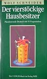 Der vierst&ouml;ckige Hausbesitzer - Plauderstunde Deutsch mit 33 Fragezeichen - Wolf Schneider