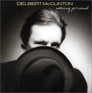 DELBERT MCCLINTON - Birmingham Tonight Lyrics - Zortam Music