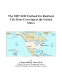 The 2007-2012 Outlook for Resilient Tile Floor Covering in the United States