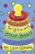 52 Activities for You and Your Baby (52 Series)