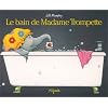 Le Bain de madame Trompette