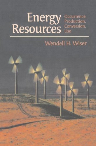 Energy Resources: Occurrence, Production, Conversion, Use
