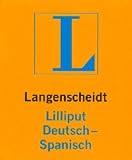 Langenscheidt Lilliput-Wörterbücher: Langenscheidt Lilliput Wörterbücher, Bd.90, Deutsch-Spanisch: 8500 Stichwörter und Wendungen: Bd 90