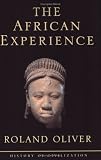 The African Experience: From Olduvai Gorge to the 21st Century
