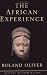 African Experience: From Olduvai Gorge to the 21st Century (History of Civilization)