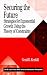 Securing the Future: Strategies for Exponential Growth Using the Theory of Constraints (St. Lucie Press, Apics Series on Constraints Management)