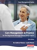 Care management in practice : for the registered manager award NVQ level 4