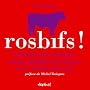 Rosbifs ! : L'histoire des relations franco-anglaises au travers de la viande de boeuf